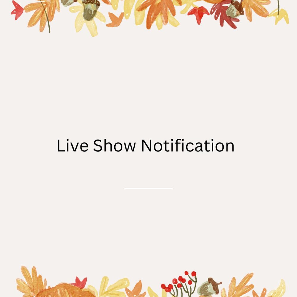 Live Show Notification